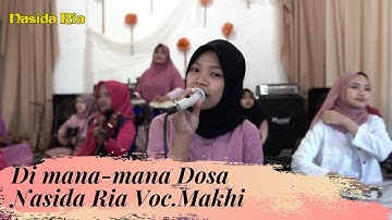 RENUNGKAN !! DI MANA-MANA DOSA  - NASIDA RIA Voc.MAKHI I EDISI LIVE LATIHAN NASIDA RIA #qasidah#new