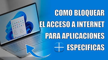 Como bloquear el acceso a internet para aplicaciones especificas en Windows 11