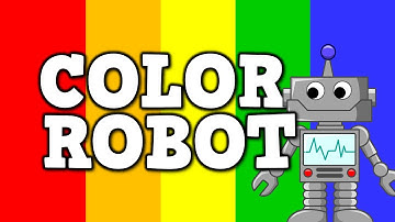 Color Robot- (a cool song for kids about colors)