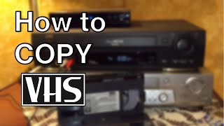 How To Copy VHS Movie Tapes When You Can