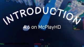 INTRODUCTION-4.6 on mcplayhd