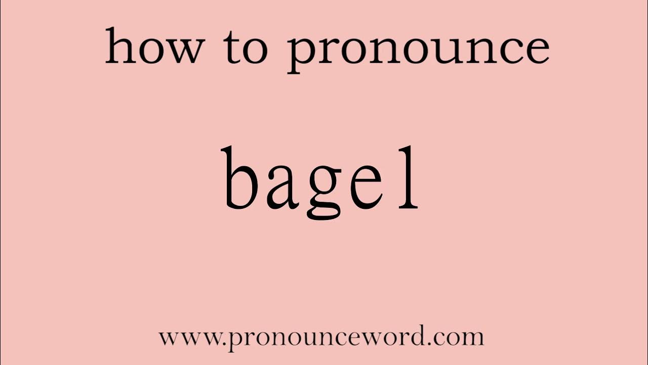 bagel How to pronounce bagel in english (correct!).Start with B. Learn from me. YouTube