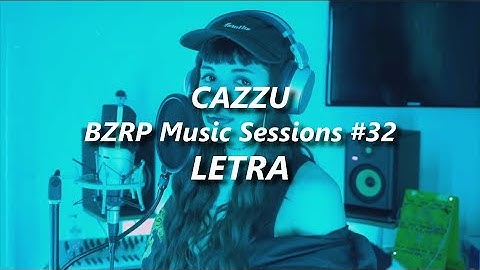 Thumbnail of CAZZU || BZRP Music Sessions #32 🔥| LETRA