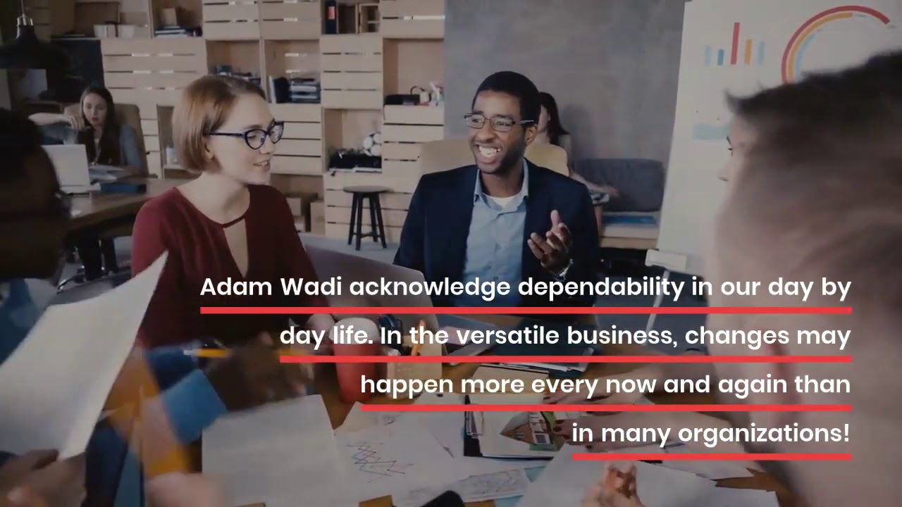 Adam Wadi   - A Successful CEO