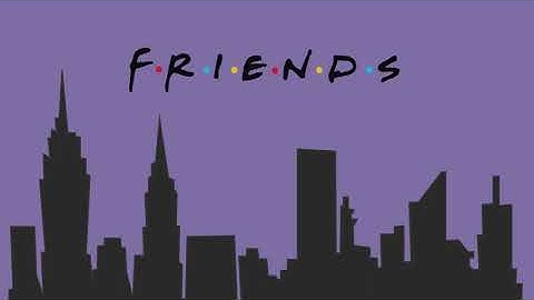 Friends Animated Title Sequence