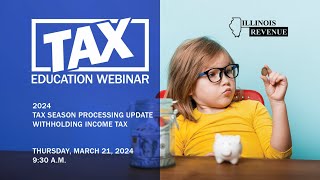 Celebrity 2024 Tax Processing Season Update - Withholding Income Tax Wealth