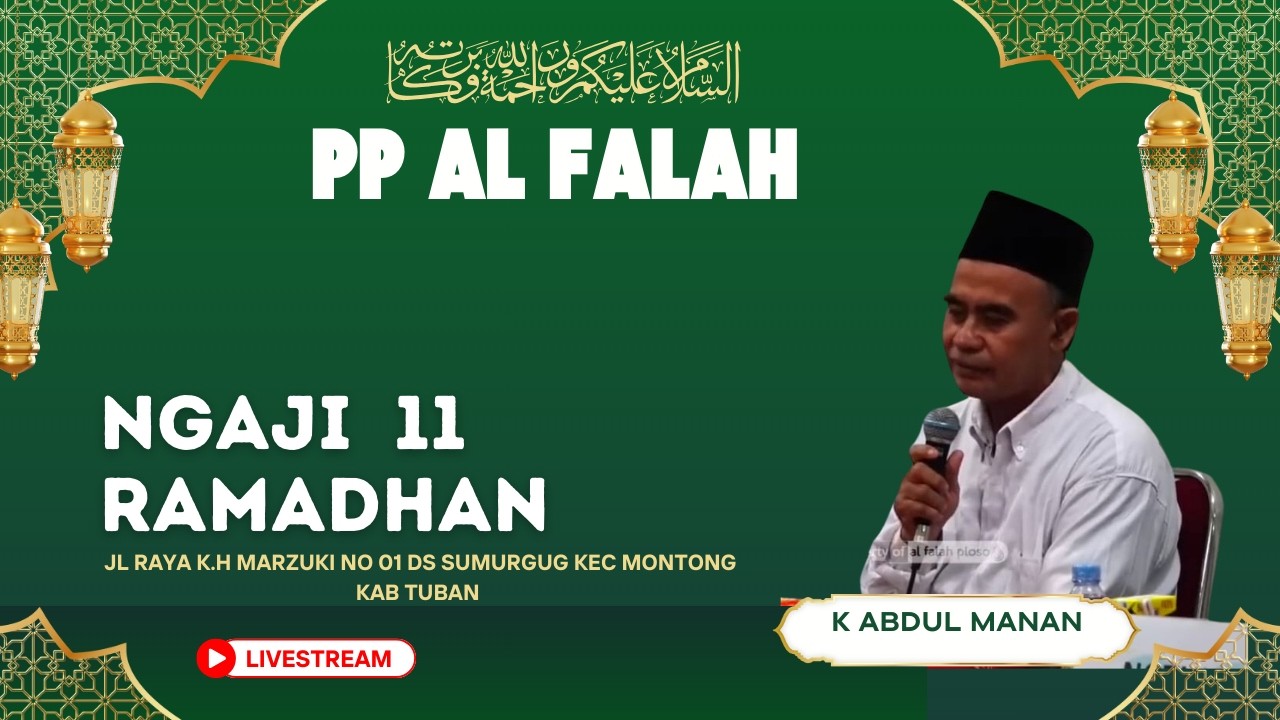 Ngaji 11 Romadhon K ABDUL MANAN P.P AL FALAH Sumurgung Montong Tuban