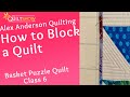 Alex Anderson LIVE: Basket Puzzle Quilt - Class 6 - How to Block a Quilt