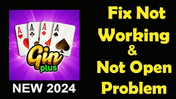 How To Fix GinRummy Plus App Not Working | GinRummy Plus Not Open Problem | PSA 24