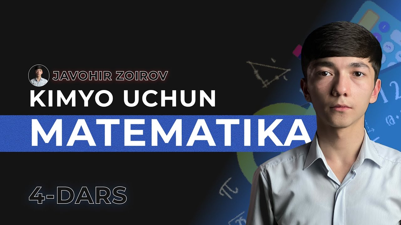 Kimyo uchun matematika.4-dars.Sonning standart shakllari.