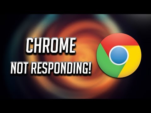 Why do I keep getting Google Chrome not responding?