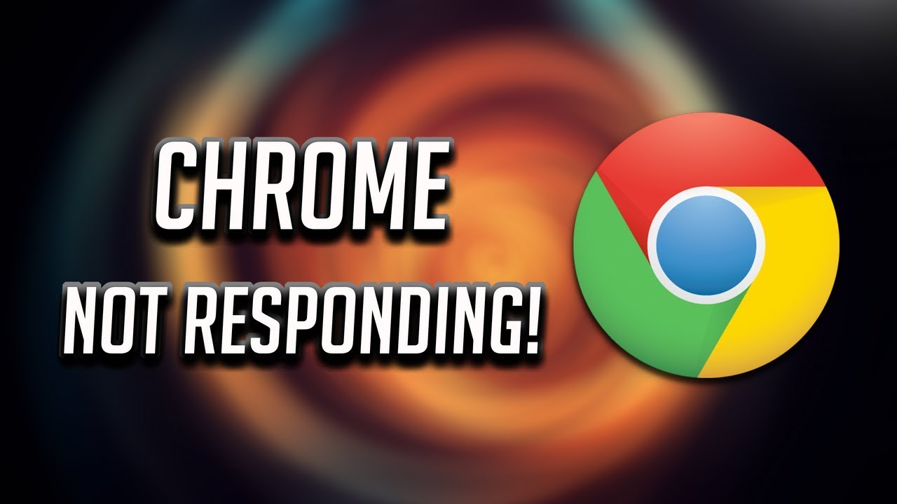 Google Chrome Not Responding in Windows 10/8/7 [Tutorial]