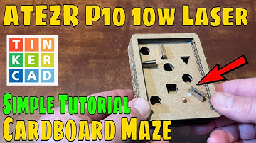 Make a Tinkercad Cardboard Marble Maze ATEZR P10 LASER