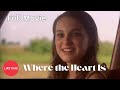 Where the Heart is | Full movie | Lifetime movie