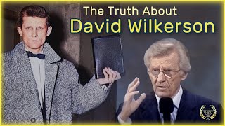 The Truth About David Wilkerson: Life & Ministry; Pentecostal Upbringing
