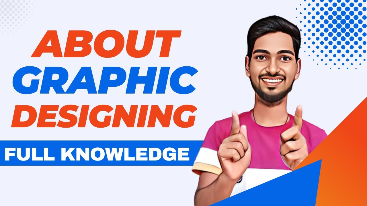 About Graphic Designing Full Knowledge In Hindi | How to Become a ...