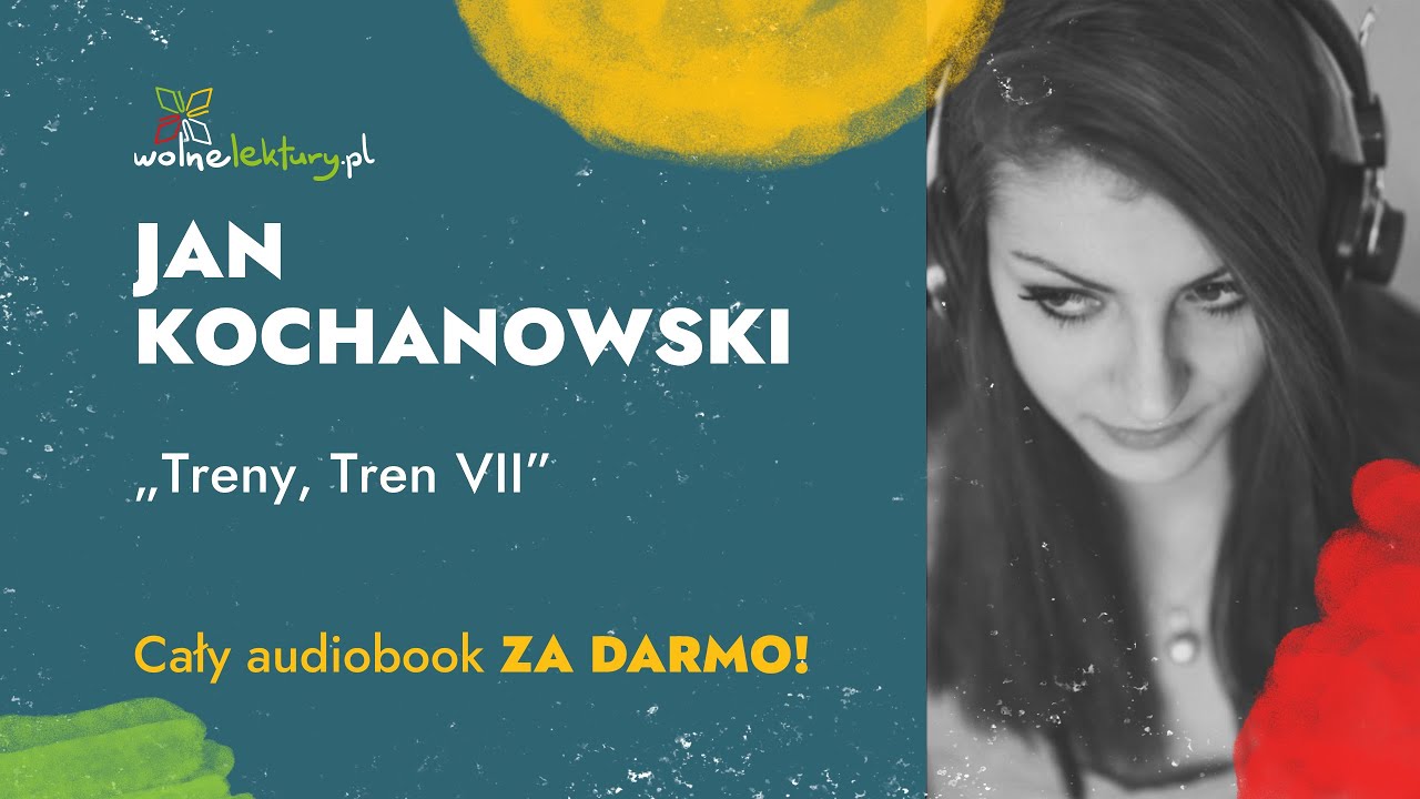 Tren VII – Jan Kochanowski – Audiobook | Wolne Lektury