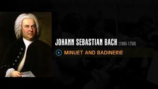 Johann Sebastian Bach - Minuet and Badinerie (B Minor)