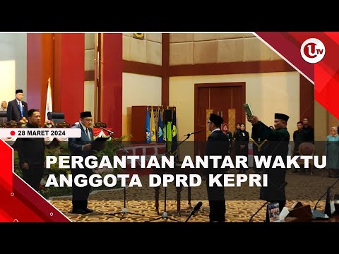 PAW ANGGOTA DPRD KEPRI ILYAS SABLI KEPADA HARRY YANTO | U-NEWS
