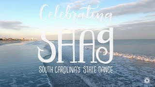 Celebrating The South Carolina Shag