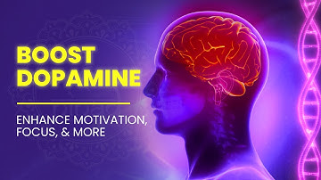 Boost Dopamine | Overcome Procrastination, Enhance Motivation, Focus, and Satisfaction Naturally
