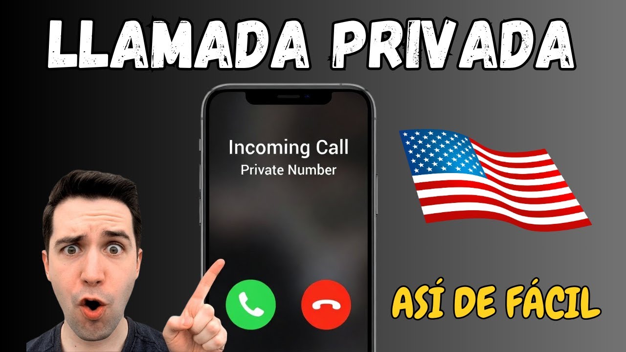 Cómo hacer una llamada privada o número oculto en Estados Unidos
