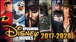 Upcoming Disney Movies 2017-2020