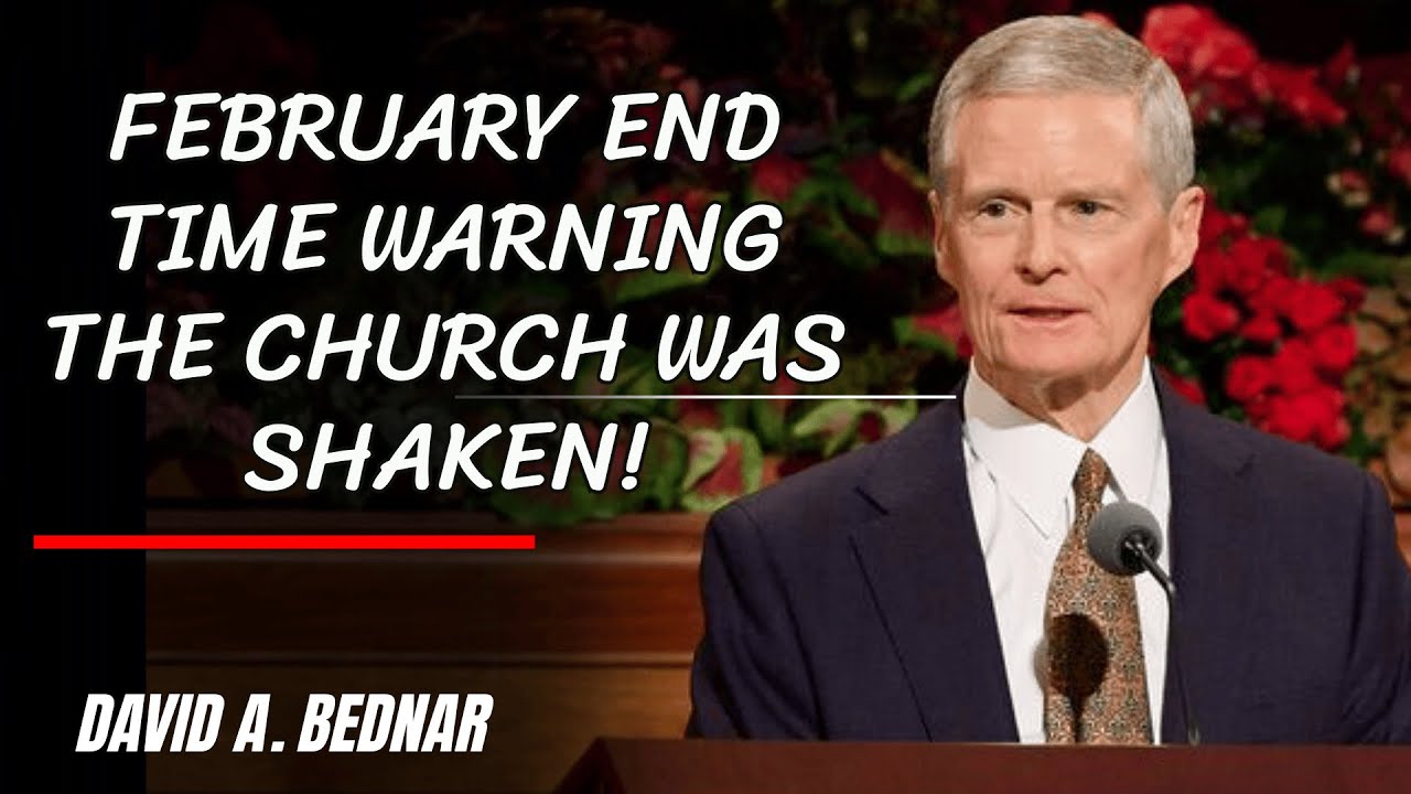 David A. Bednar | February and the Signs of the End Times — The Story That Shook the Entire Church!