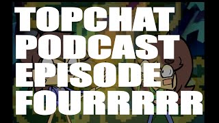 Topchat Episode 4