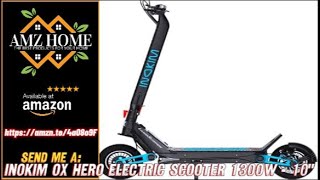 Overview INOKIM OX Hero Electric Scooter - FEATURING OX Suspension Adapter Patent (OSAP), Amazon screenshot 5