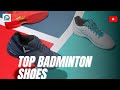 Top 10 badminton shoes (2020) | Yonex, Lining, Victor,Mizuno