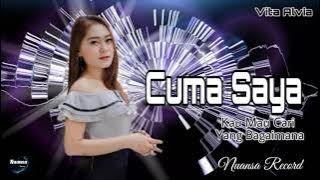 Cuma Saya - Vita Alvia 🎵 Tiktok Kau Mau Cari Yang Bagaimana (Nuansa Record)