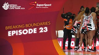 Supersport U0026 World Netball  Breaking Boundaries Episode 23 Balancing Work And Family Life