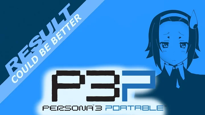 I'm not a massive fan of the Persona 3 Portable Remaster...