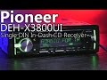 Review - Pioneer DEH-X3800UI Single DIN In-Dash CD Receiver