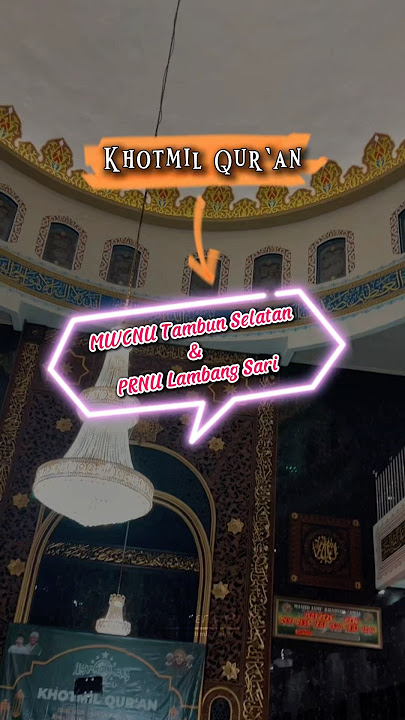 Khotmil Qur’an MWCNU Tambun Selatan & PRNU LambangSari #khotmilquran #tadarus #ramadhan #ngajiquran