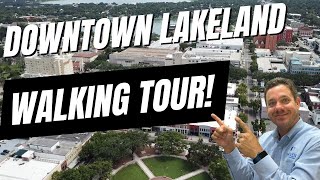 Downtown Lakeland Walking Tour [WHATS HERE!]