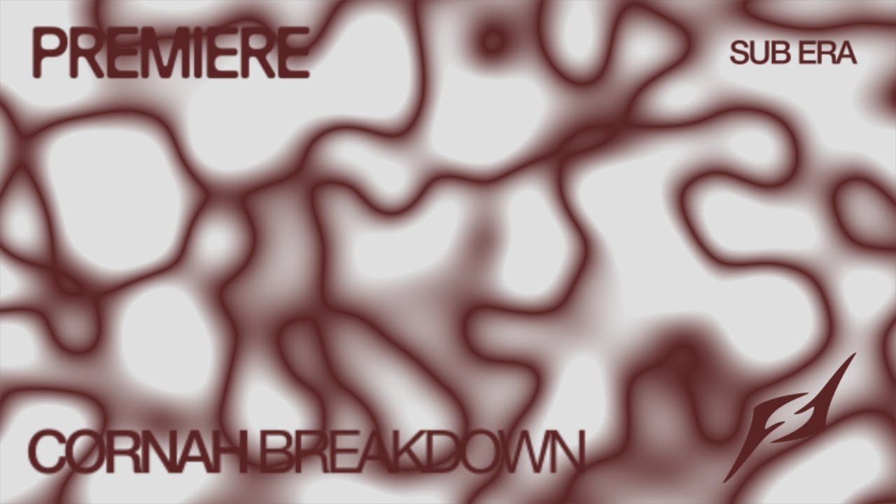 Watch Cornah - Breakdown on YouTube Watch Cornah - Breakdown on YouTube