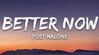 Post Malone - Better Now (Lyrics)