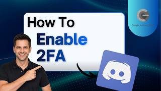 How to Use Google Authenticator with Discord 2FA (Step-by-Step Guide)