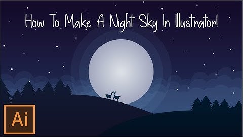 How To Draw a Night Sky In Adobe Illustrator!