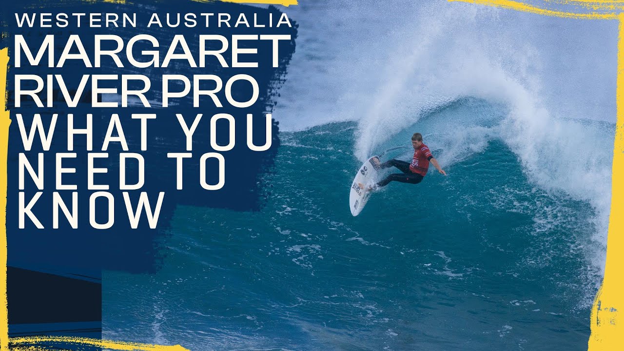 Margaret River Pro What You Need To Know 伊良湖一番