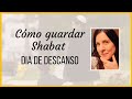 Shabat: Como GUARDAR Shabat? Cuales son las 39 melajot, los trabajos prohibidos en Shabat