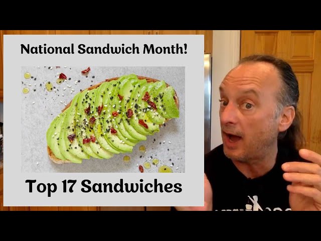 Top 17 Sandwiches for National Sandwich Month - YouTube