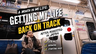 JAPAN DID ME DIRTY! But I'ma be alright | MONTHLY VLOG Catching up