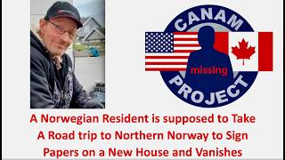 Missing 411 David Paulides Presents a Man was on a Road Trip in Norway and Disappeared in Sweden