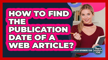 How To Find The Publication Date Of A Web Article?