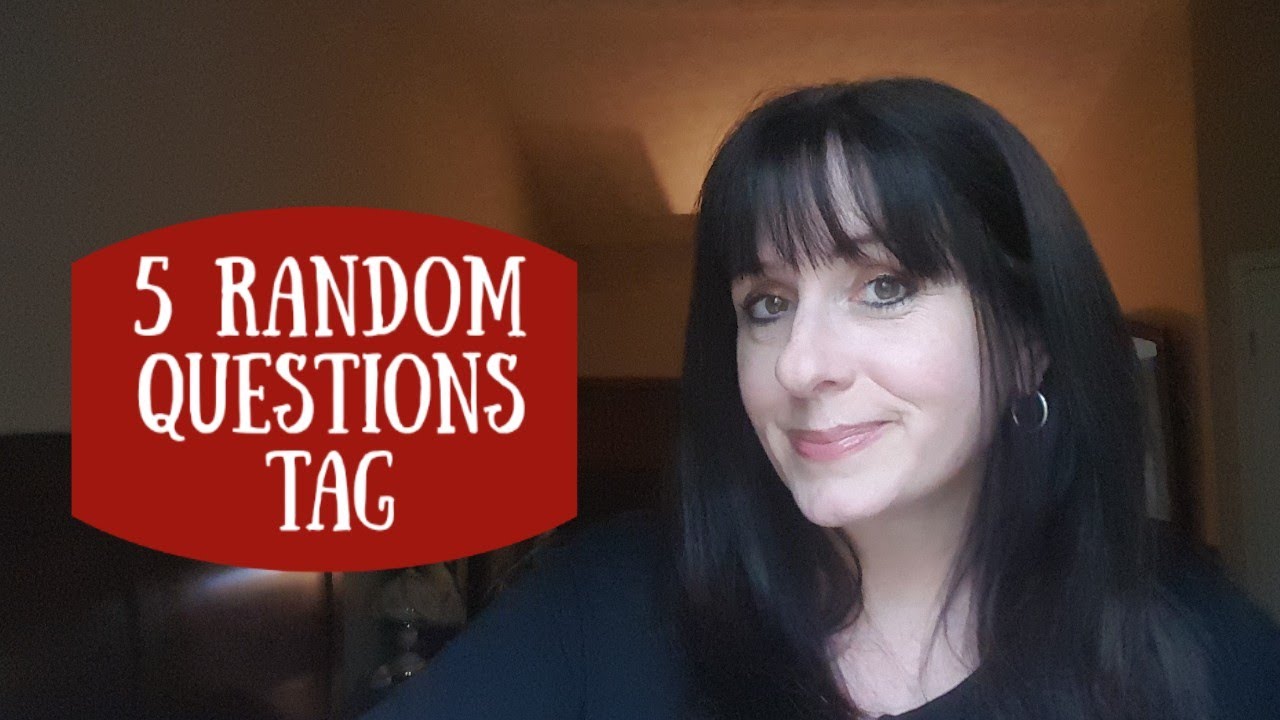 Five Random Questions Tag | I'm tagging 4 more people! - YouTube