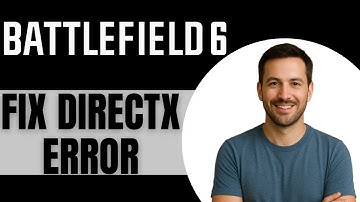 FIX Battlefield 6 DXGI_ERROR_DEVICE_HUNG - DirectX Error