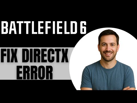 FIX Battlefield 6 DXGI_ERROR_DEVICE_HUNG - DirectX Error